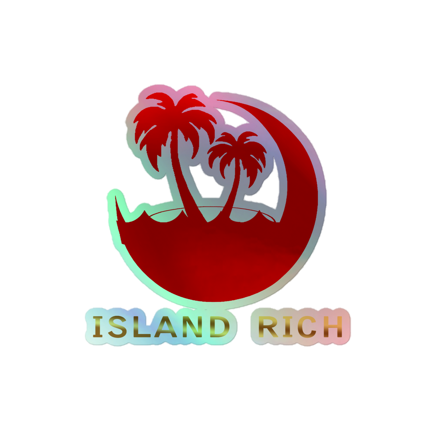 Island rich Holographic stickers